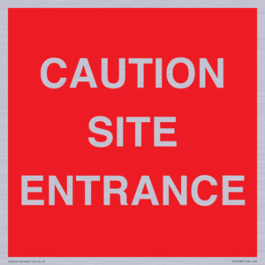 CAUTION SITE ENTRANCE